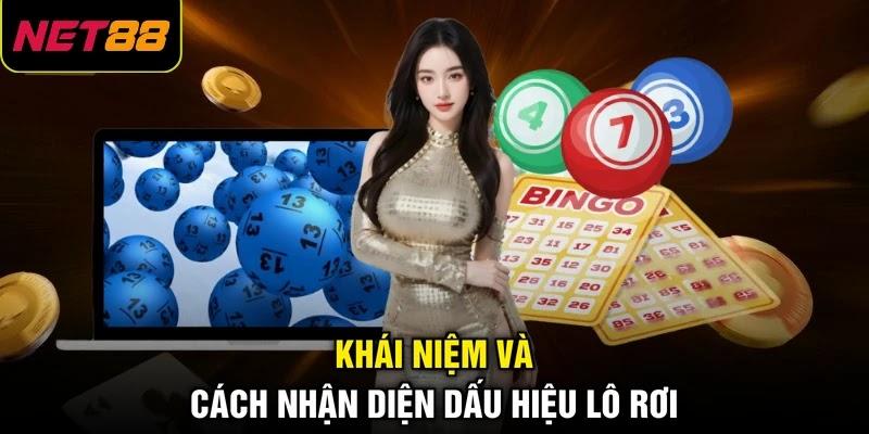 Khái niệm và cách nhận diện dấu hiệu lô rơi