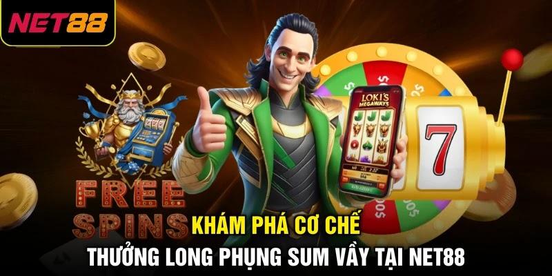 Khám phá cơ chế thưởng Long Phụng Sum Vầy tại NET88