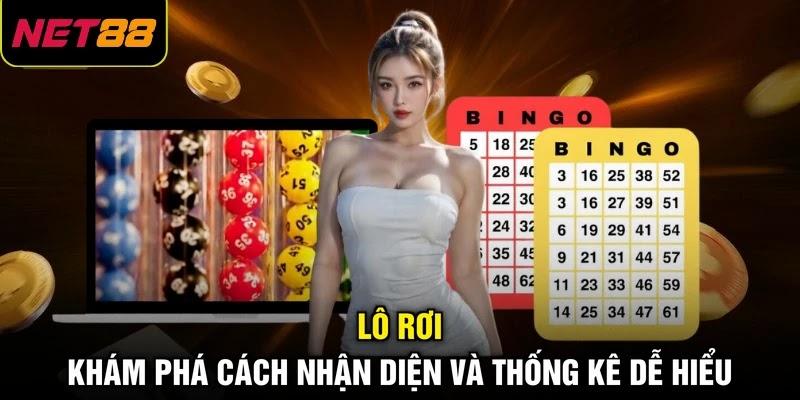 Lô Rơi - Khám Phá Cách Nhận Diện Và Thống Kê Dễ Hiểu